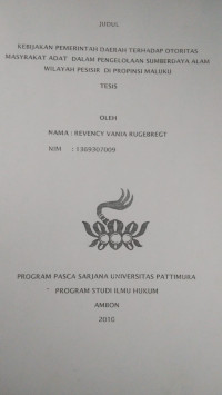 Image of Kebijakan Pemerintah Daerah Terhadap Otoritas Masyarakat Adat Dalam Pengelolaan Sumber Daya Alam Wilayah Pesisir Di Propinsi Maluku