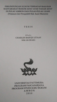 Image of Perlindungan Hukum Terhadap Hak-Hak Masyarakat Hukum Adat Atas Tanah Adat Di Pulau Ambon Dan Pulau-Pulau Lease (Tinjauan Dari Perspektif Hak Asasi Manusia)