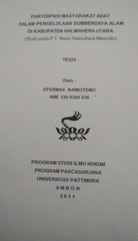Image of Partisipasi Masyarakat Adat Dalam Pengelolaan Sumber Daya Alam Di Kabupaten Halmahera Utara (Studi Pada PT. Nusa Halmahera Minerals)