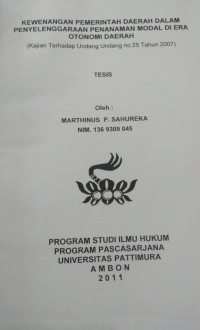 Image of Kewenangan Pemerintah Daerah Dalam Penyelenggaraan Penanaman Modal Di Era Otonomi Daerah (Kajian Terhadap Undang-Undang No. 25 Tahun 2007)