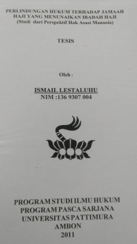 Image of Perlindungan Hukum Terhadap Jamaah Haji Yang Menunaikan Ibadah Haji (Studi Dari Perspektif Hak Asasi Manusia)