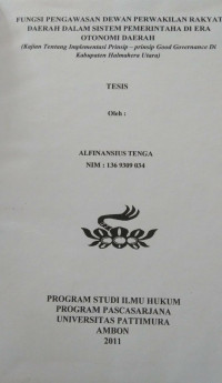 Image of Fungsi Pengawasan Dewan Perwakilan Rakyat Daerah Dalam Sistem Pemerintahan Di Era Otonomi Daerah (Kajian Tentang Implementasi Prinsip-Prinsip Good Governance Di Kabupaten Halmahera Utara)