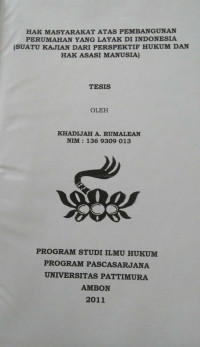 Image of Hak Masyarakat Atas Pembangunan Perumahan Yang Layak Di Indonesia (Suatu Kajian Dari Perspektif Hukum Dan Hak Asasi Manusia)