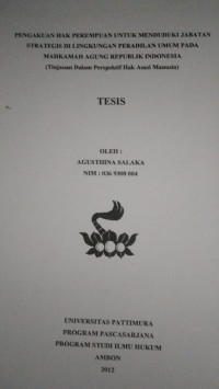 Image of Pengakuan Hak Perempuan Untuk Menduduki Jabatan Strategis Di Lingkungan Peradilan Umum Pada Mahkamah Agung Republik Indonesia (Tinjauan Dalam Perspektif Hak Asasi Manusia)