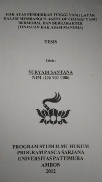Image of Hak Atas Pendidikan Tinggi Yang Layak Dalam Membangun Agent Of Change Yang Bermoral Dan Berkarakter (Tinjauan Hak Asasi Manusia)