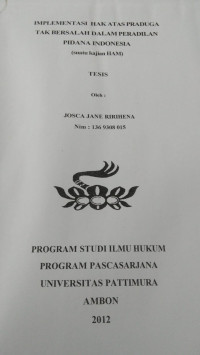 Image of Implementasi Hak Atas Praduga Tak Bersalah Dalam Peradilan Pidana Indonesia (Suatu Kajian HAM)