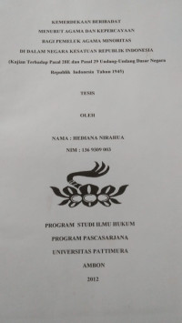 Image of Kemerdekaan Beribadat Menurut Agama Kepercayaan Bagi Pemeluk Agama Minoritas Di Dalam Negara Kesatuan Republik Indonesia (Kajian Terhadap Pasal 28E dan Pasal 29 Undang-Undang Dasar Negara Republik Indonesia Tahun 1945)