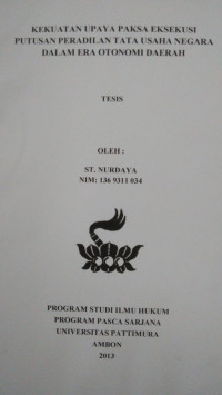 Image of Kekuatan Upaya Paksa Eksekusi Putusan Peradilan Tata Usaha Negara Dalam Era Otonomi Daerah