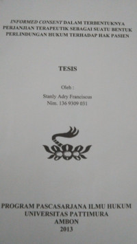 Image of Informed Consent Dalam Terbentuknya Perjanjian Terapeutik Sebagai Suatu Bentuk Perlindungan Hukum Terhadap Hak Pasien