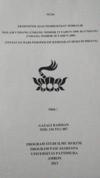 Image of Eksistensi Atas Pembuktian Terbalik Dalam Undang-Undang Nomor 31 Tahun 1999 Jo Undang-Undang Nomor 20 Tahun 2001 (Tinjauan Dari Perspektif Kebijakan Hukum Pidana)