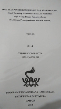 Image of Hak Atas Pendidikan Sebagai Hak Asasi Manusia (Studi Terhadap Pemenuhan Hak Atas Pendidikan Bagi Warga Binaan Pemasyarakatan Di Lembaga Pemasyarakatan Klas IIA Ambon)