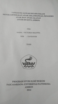 Image of Tanggung Jawab Negara Dalam Mensejahterakan Anak Gelandangan, Pengemis Anak Dan Anak Jalanan (Studi Di Kota Ambon)