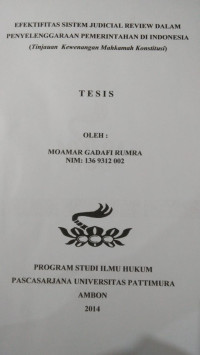 Image of Efektifitas Sistem Judicial Review Dalam Penyelenggaraan Pemerintahan Di Indonesia (Tinjauan Kewenangan Mahkamah Konstitusi)