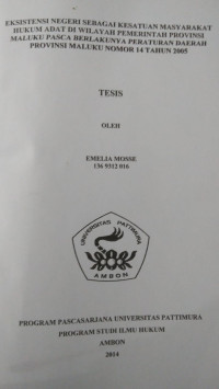 Image of Eksistensi Negeri Sebagai Kesatuan Masyarakat Hukum Adat Di Wilayah Pemerintah Provinsi Maluku Pasca Berlakunya Peraturan Daerah Provinsi Maluku Nomor 14 Tahun 2005