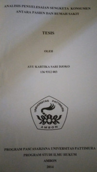 Image of Analisis Penyelesaian Sengketa Konsumen Antara Pasien Dan Rumah Sakit