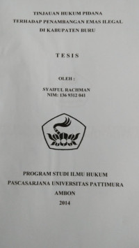 Image of Tinjauan Hukum Pidana Terhadap Penambangan Emas Ilegal Di Kabupaten Buru