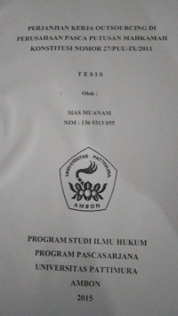 Image of Perjanjian Kerja Outsourcing Di Perusahaan Pasca Putusan Mahkamah Konstitusi Nomor 27/PUU-IX/2011