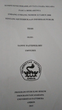 Image of Kompetensi Peradilan Tata Usaha Negara Pasca Berlakunya Undang-Undang Nomor 14 Tahun 2008 Tentang Keterbukaan Informasi Publik