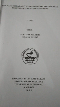 Image of Hak Masyarakat Adat Atas Tanah Adat Pada Wilayah Pertambangan Emas Di Pulau Buru