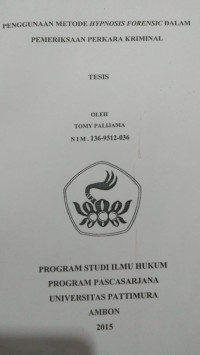 Image of Penggunaan Metode Hypnosis Forensic Dalam Pemeriksaan Perkara Kriminal