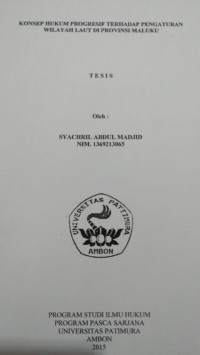 Image of Konsep Hukum Progresif Terhadap Pengaturan Wilayah Laut Di Provinsi Maluku