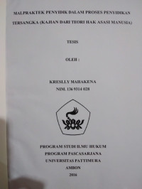 Image of Malpraktek Penyidik Dalam Proses Penyidikan Tersangka (Kajian Dari Teori Hak Asasi Manusia)