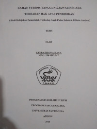 Image of Kajian Yuridis Tanggung Jawab Negara Terhadap Hak Atas Pendidikan (Studi Kebijakan Pemerintah Terhadap Anak Putus Sekolah Di Kota Ambon)