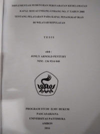 Image of Implementasi Pemenuhan Persyaratan Keselamatan Kapal Sesuai Undang-Undang No. 17 Tahun 2008 Tentang Pelayaran Pada Kapal Penangkapan Ikan Di Wilayah Kepulauan