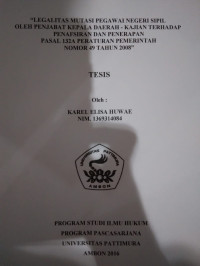 Image of Legalitas Mutasi Pegawai Negeri Sipil Oleh Pejabat Kepala Daerah-Kajian Terhadap Penafsiran Dan Penerapan Pasal 132A Peraturan Pemerintah Nomor 49 Tahun 2008