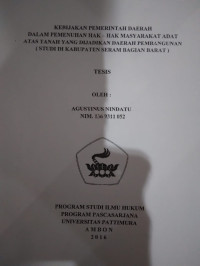 Image of Kebijakan Pemerintah Daerah Dalam Pemenuhan Hak-Hak Masyarakat Adar Atas Tanah Yang Dijadikan Daerah Pembangunan (Studi Di Kabupaten Seram Bagian Barat)