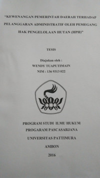 Image of Kewenangan Pemerintah Daerah Terhadap Pelanggaran Administratif Oleh Pemegang Hak Pengelolaan Hutan (HPH)