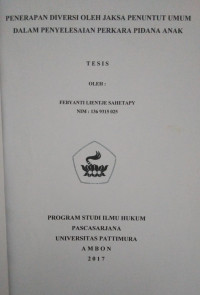 Image of Penerapan Diversi Oleh Jaksa Penuntut Umum Dalam Penyelesaian Perkara Pidana Anak