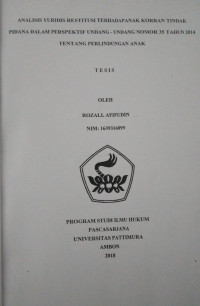 Image of Analisis Yuridis Restitusi Terhadap Anak Korban Tindak Pidana Dalam Perspektif Undang-Undang Nomor 35 Tahun 2014 Tentang Perlindungan Anak