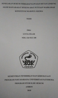 Image of Penegakan Hukum Terhadap Kawasan Hutan Lindung Oleh Masyarakat Hukum Adat Putusan Mahkamah Konstitusi No. 95/PUU-XII/2014
