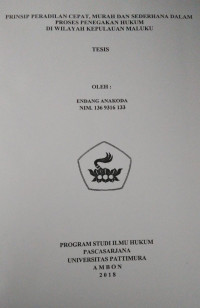 Image of Prinsip Peradilan Cepat, Murah Dan Sederhana Dalam Proses Penegakan Hukum Di Wilayah Kepulauan Maluku