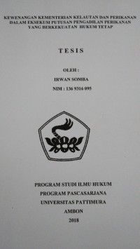 Image of Kewenangan Kementerian Kelautan Dan Perikanan Dalam Eksekusi Putusan Pengadilan Perikanan Yang Berkekuatan Hukum Tetap