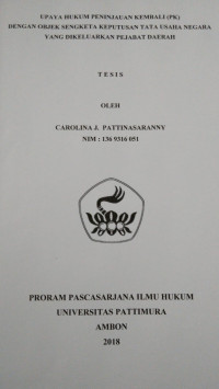 Image of Upaya Hukum Peninjauan Kembali (PK) Dengan Objek Sengketa Keputusan Tata Usaha Negara Yang Dikeluarkan Pejabat Daerah