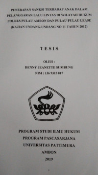 Image of Penerapan Sanksi Terhadap Anak Dalam Pelanggaran Lalu Lintas Di Wilayah Hukum Polres Pulau Ambon Dan Pulau-Pulau Lease (Kajian Undang-Undang No 11 Tahun 2012)