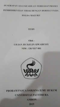 Image of Penerapan Asas Keadilan Terhadap Proses Pemberhentian Tidak Dengan Hormat Pada Polda Maluku