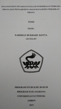 Image of Penangguhan Penahanan Dalam Pemeriksaan Perkara Pidana Dan Pengaruhnya Bagi Manajemen Peradilan Pidana