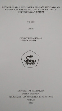 Image of Penyelesaian Sengketa Dalam Pengadaan Tanah Bagi Pembangunan Jalan Untuk Kepentingan Umum