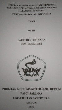 Image of Kebijakan Penerapan Sanksi Pidana Terhadap Pelanggaran Disiplin Bagi Kalangan Anggota Tentara Nasional Indonesia