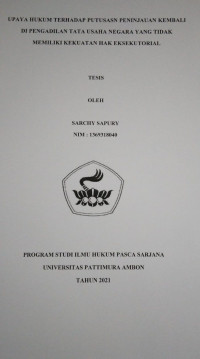 Image of Upaya Hukum Terhadap Putusan Peninjauan Kembali Di Pengadilan Tata Usaha Negara Yang Tidak Memiliki Kekuatan Hak Eksekutorial