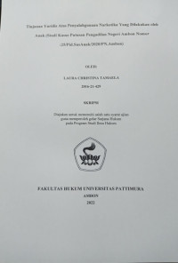 Image of Tinjauan Yuridis Atas Penyalahgunaan Narkotika Yang Dilakukan oleh Anak (Studi Kasus Putusan Pengadilan Negeri Ambon Nomor :25/Pid.SusAnak/2020/PN.Ambon)