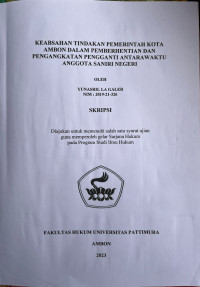 Image of Keabsahan Tindakan Pemerintah Kota Ambon Dalam 
Pemberhentian Dan Pengangkatan Pengganti Antarawaktu Anggota Saniri Negeri,