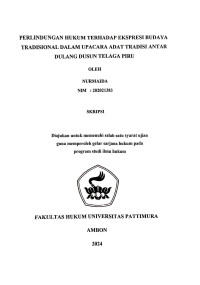 Image of Perlindungan Hukum Terhadap Ekspresi               
Budaya Tradisional Dalam Upacara Adat Tradisi Antar Dulang Dusun Telaga 
Piru