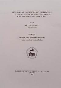 Image of Penegakan hukum tindakan obstruction of justice dalam mengatasi perkara kasus pembunuhan berencana