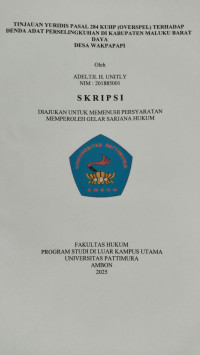 Image of Tinjauan Yuridis Pasal 284 
Kuhp (Overspel) Terhadap Denda Adat Perselingkuhan Di Kabupaten Maluku Barat Daya 
Kecamatan Babar Timur Desa Wakpapapi