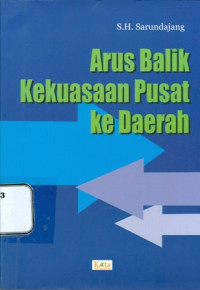 Image of Arus Balik Kekuasaan Pusat Ke Daerah