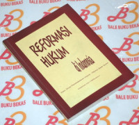 Image of Reformasi Hukum Di Indonesia : Hasil Studi Perkembangan Hukum - Proyek Bank Dunia